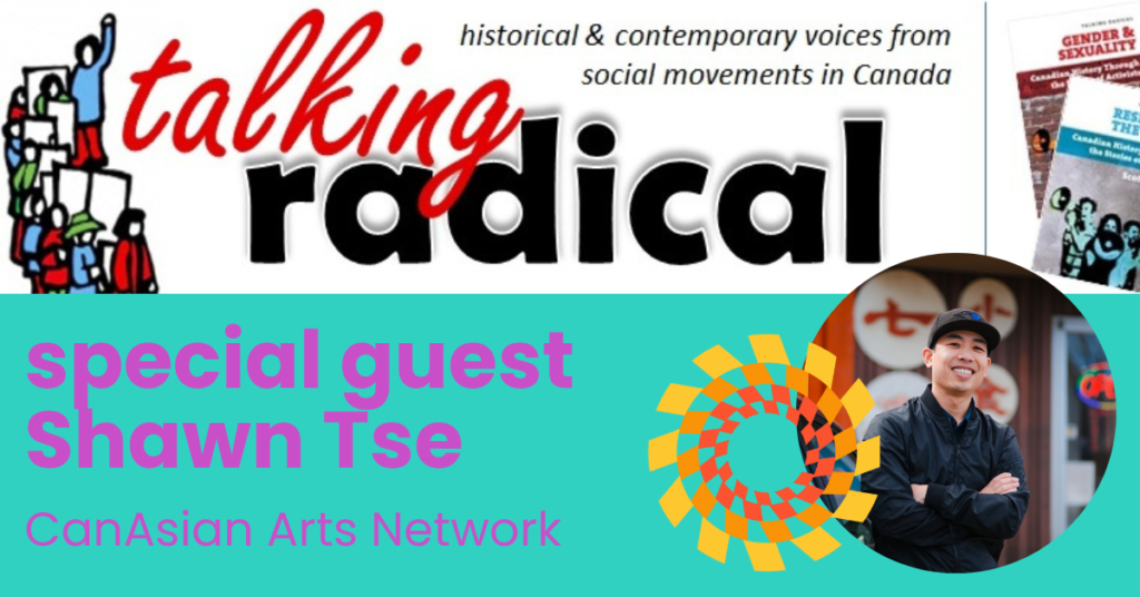 Talking Radical Radio interview : Shawn Tse